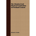 The Chemical And Physical Examination Of Portland Cement