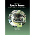Employment of Special Forces: Challenges and Opportunities for the Future