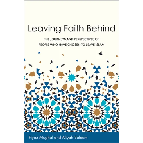 Leaving Faith Behind: The Journeys and Perspectives of People Who Have Chosen to Leave Islam
