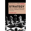 The Financial Times Guide to Strategy: How to Create, Pursue and Deliver a Winning Strategy