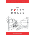 The Party Dolls: The True, Tragic Story of Two Americans' Attempted Escape from a 1969 Hanoi POW Camp