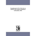 Unemployment in New York City; An Estimate of the Number Unemployed in December, 1930,