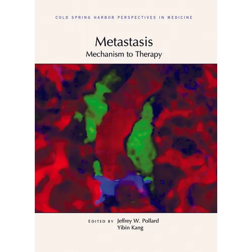 Metastasis: Mechanism to Therapy