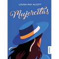 Mujercitas (Novela) / Little Women (a Novel)