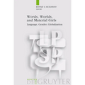 Words, Worlds, and Material Girls: Language, Gender, Globalization