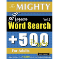 The Mighty Korean Word Search - 500 Puzzles for Adults - Delta Classics - Giant Edition - Find 10,000 Words, the Ultimate Challenge!