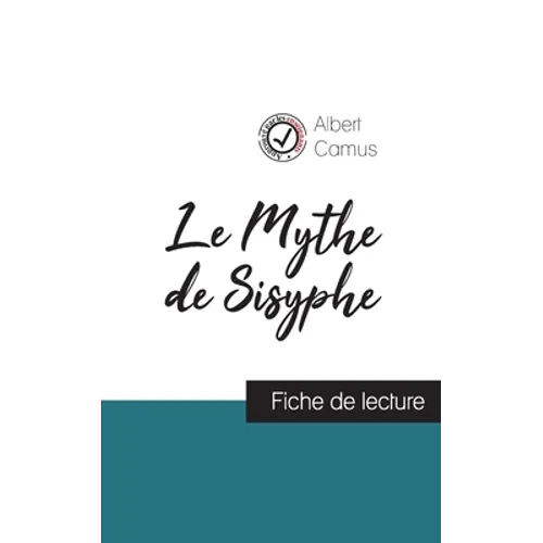 Le Mythe de Sisyphe de Albert Camus (fiche de lecture et analyse complète de l'oeuvre)