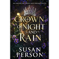 Crown of Night and Rain: An Empire of Curses and Dreams Novel: The Night and Rain Series Book 1
