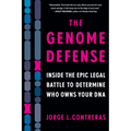 The Genome Defense: Inside the Epic Legal Battle to Determine Who Owns Your DNA