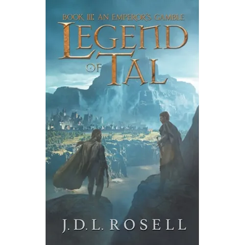 An Emperor's Gamble (Legend of Tal: Book 3)