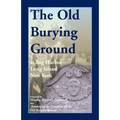 The Old Burying Ground at Sag Harbor, Long Island, New York