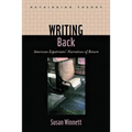 Writing Back: American Expatriates' Narratives of Return