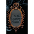 Thru the Looking Glass