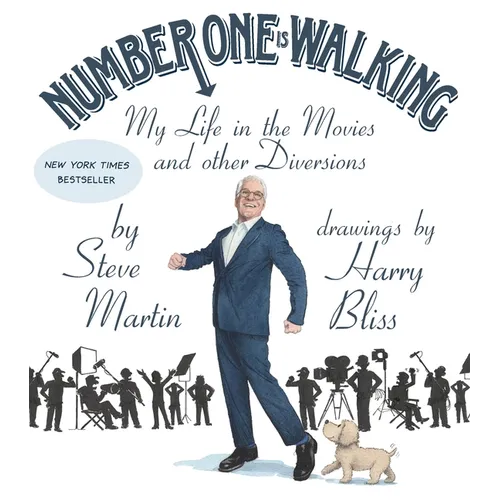 Number One Is Walking: My Life in the Movies and Other Diversions
