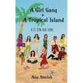 Girl Gang + Tropical Island