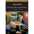 Poemas del reencuentro: Antología personal
