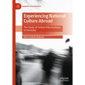 Experiencing National Culture Abroad: The Study of Turkish Film Festivals in Germany