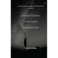 Understanding Tomas Gösta Tranströmer