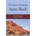 A Guide to Climbing Ayers Rock