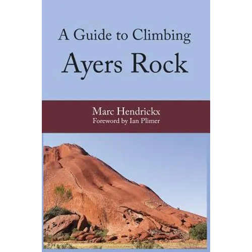A Guide to Climbing Ayers Rock