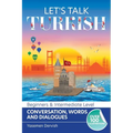 Let's Talk Turkish - Conversations, Words and Dialogues