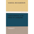 Clarissa Harlowe, or the History of a Young Lady