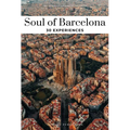 Soul of Barcelona: 30 Experiences