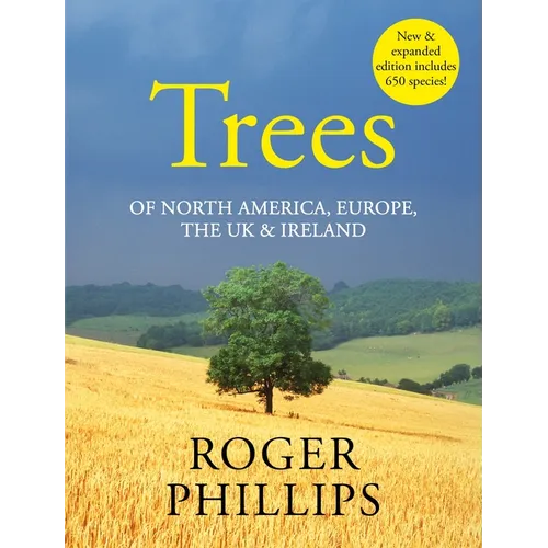Trees: Of North America, Europe, the UK & Ireland