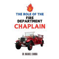 The Role of the Fire Department Chaplain