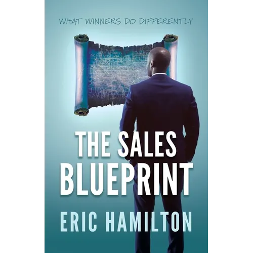 The Sales Blueprint: What Winners Do Differently