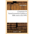 Commune de Saint-Léonard-De-Noblat Au Xiiie Siècle