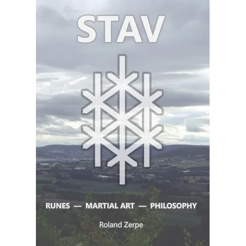 Stav: Runes, Martial Art, Philosophy