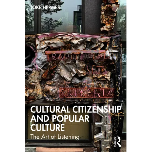 Cultural Citizenship and Popular Culture: The Art of Listening