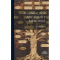 A Genealogy and Family Memorial
