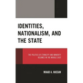 Identities, Nationalism, and the State: The Politics of Ethnicity and Minority Regimes in the Middle East