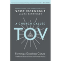 A Church Called Tov: Forming a Goodness Culture That Resists Abuses of Power and Promotes Healing