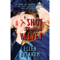Shot Through Velvet