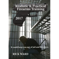 Realistic & Practical Firearms Training: 2017