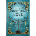 Garden of Discovery and Love: The Vampires of New Orleans Book 3