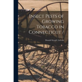 Insect Pests of Growing Tobacco in Connecticut /