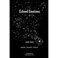 Echoed Emotions: Chaos Kissed