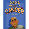 Dad's Naughty Cancer