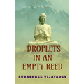 Droplets in an Empty Reed