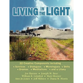 Living in the Light: 22 Creative Components Including Services, Dialogues, Monologues, Skits, Dramas, Mediations, and a Litany
