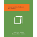 House for You to Build, Buy, or Rent