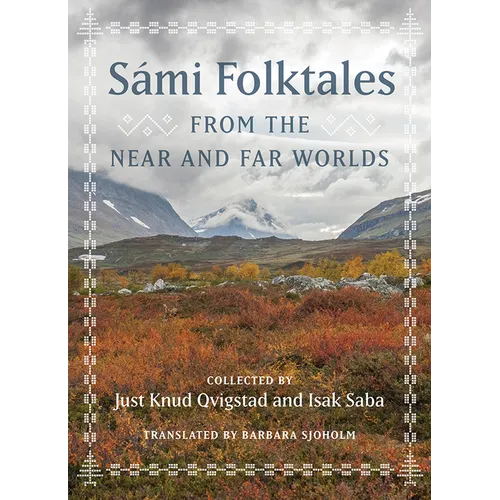 Sámi Folktales from the Near and Far Worlds