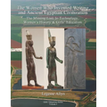 The Women Who Invented Writing and Ancient Egyptian Civilization: The Missing Link In Technology, Women's History & Girls Education