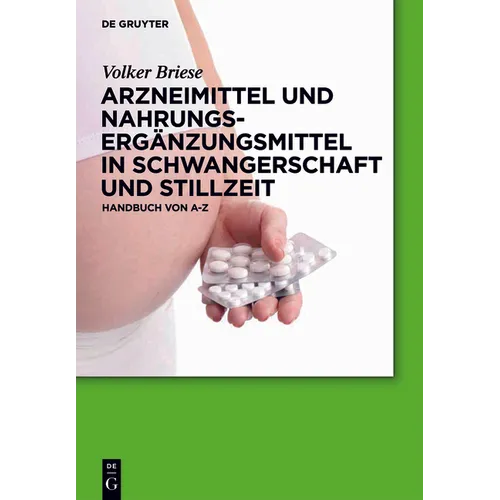 Arzneimittel und Nahrungsergänzungsmittel in Schwangerschaft und Stillzeit