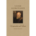 Ulisse Aldrovandi: Naturalist and Collector
