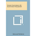 Four Centuries Of Scottish Psalmody